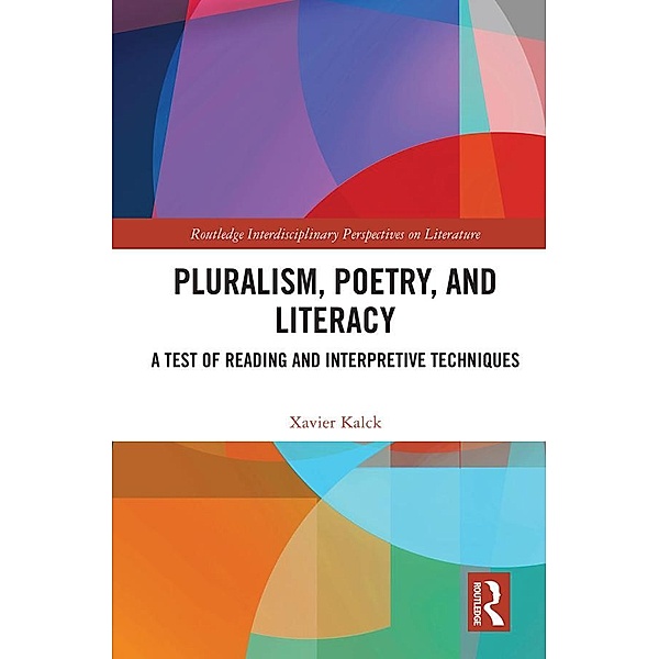 Pluralism, Poetry, and Literacy, Xavier Kalck