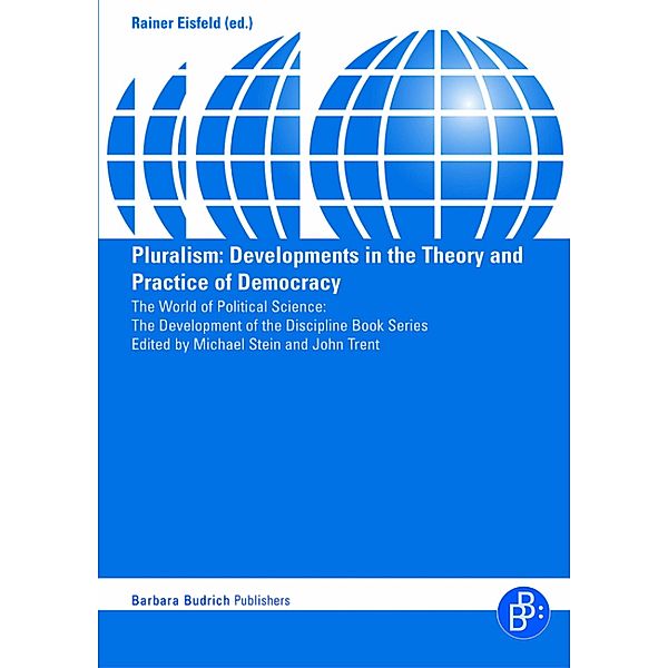 Pluralism / The World of Political Science - The development of the discipline Book Series