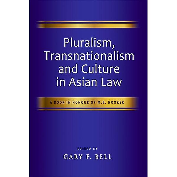 Pluralism, Transnationalism and Culture in Asian Law