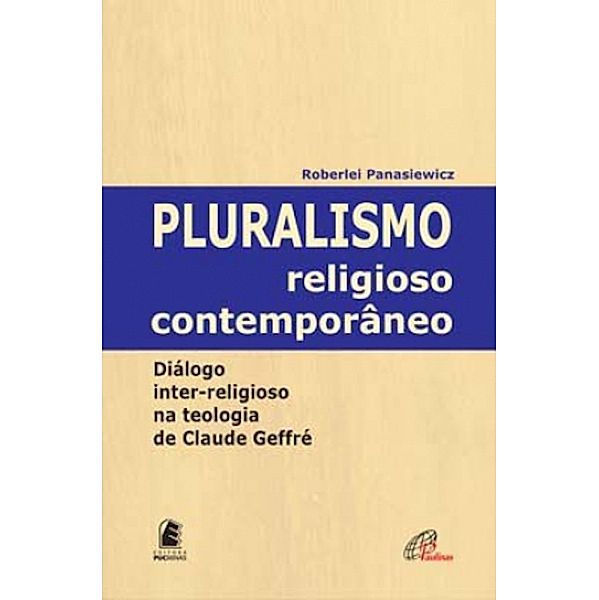 Pluralismo religioso contemporâneo, Roberlei Panasiewicz
