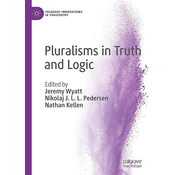 Pluralisms in Truth and Logic / Palgrave Innovations in Philosophy