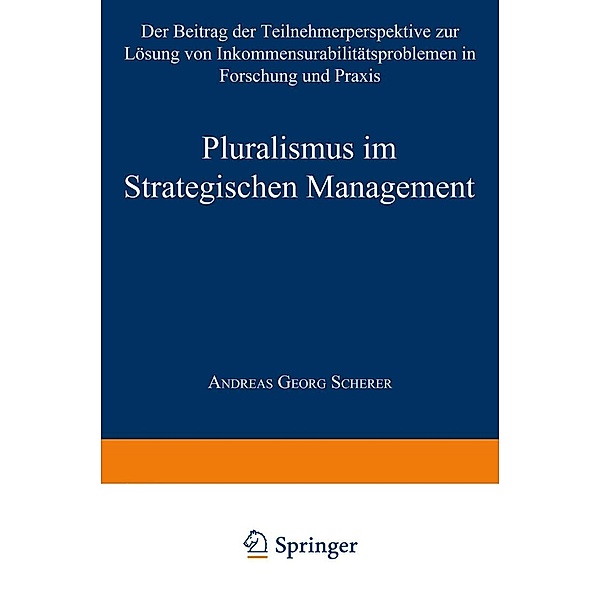 Pluralismus im Strategischen Management / Gabler Edition Wissenschaft