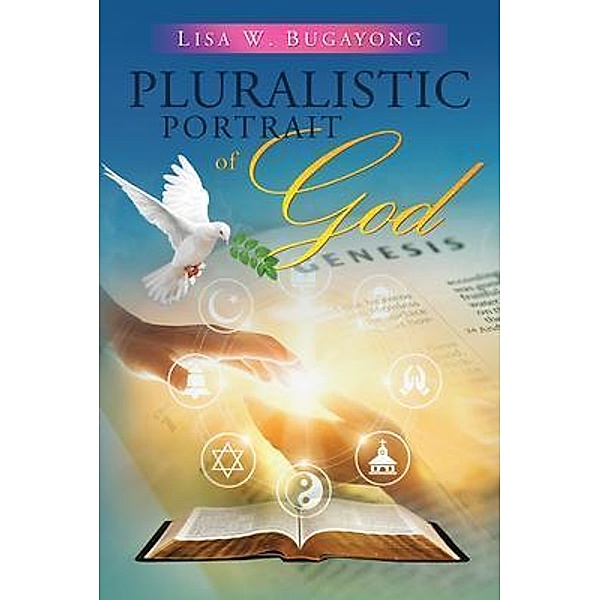 Pluralistic Portrait of God / ReadersMagnet LLC, Lisa Bugayong
