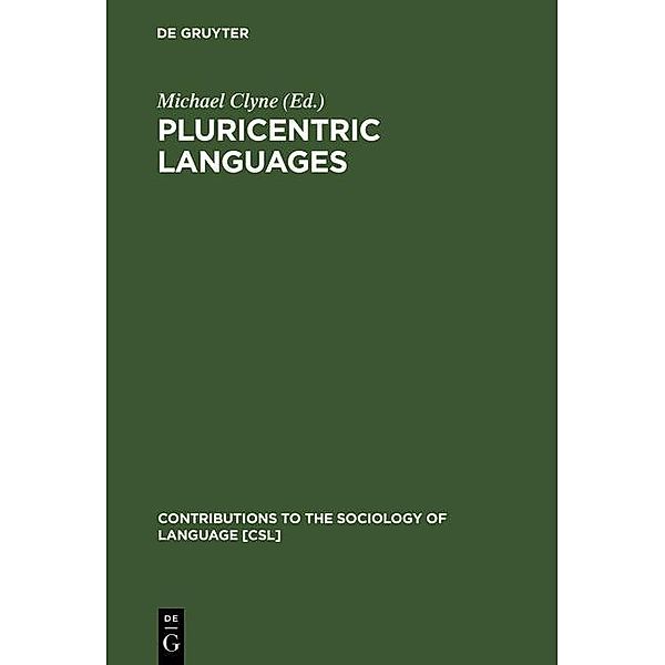 Pluricentric Languages / Contributions to the Sociology of Language Bd.62