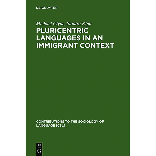 Pluricentric Languages in an Immigrant Context, Michael Clyne, Sandra Kipp