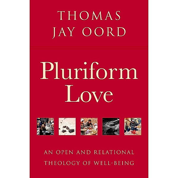 Pluriform Love, Thomas Jay Oord