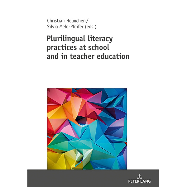 Plurilingual literacy practices at school and in teacher education