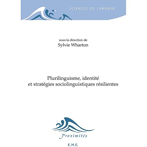 Plurilinguisme, identité et stratégies sociolinguistiques résilientes, Wharton Sylvie
