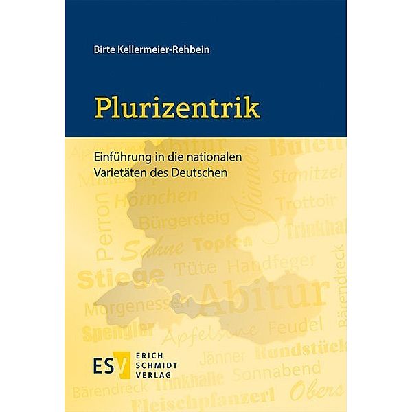 Plurizentrik, Birte Kellermeier-Rehbein
