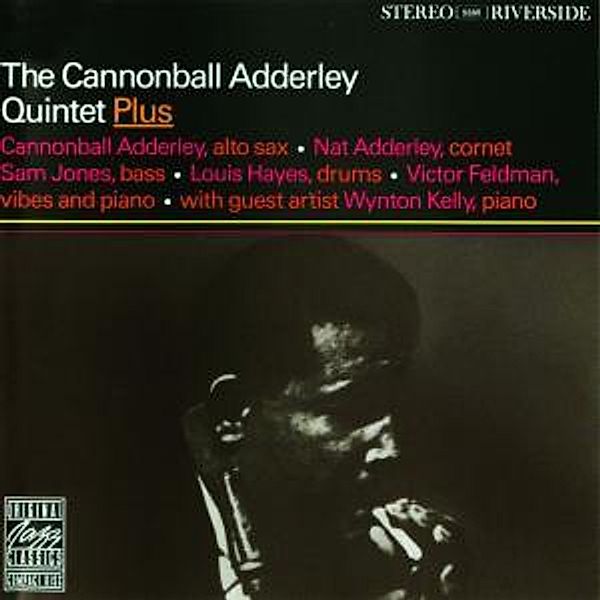 Plus, Cannonball Quintet Adderley
