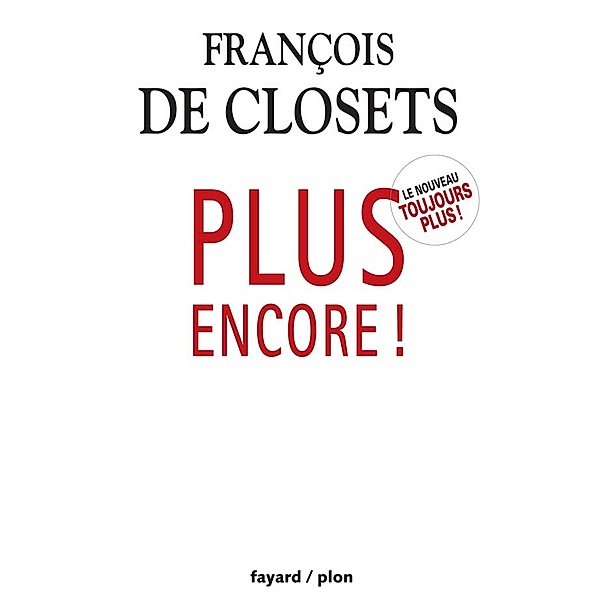 Plus encore! / Documents, François de Closets