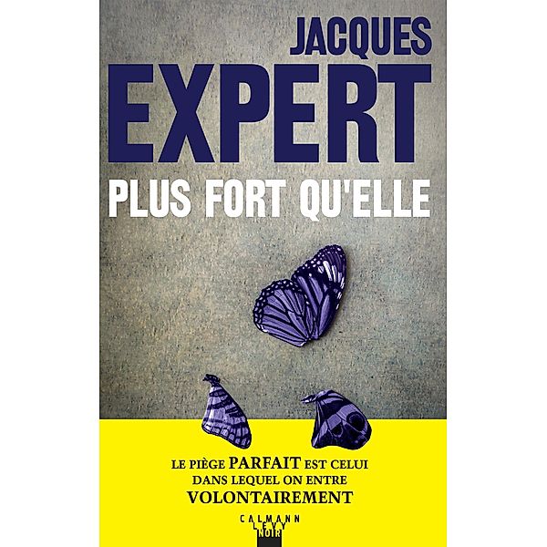 Plus fort qu'elle, Jacques Expert