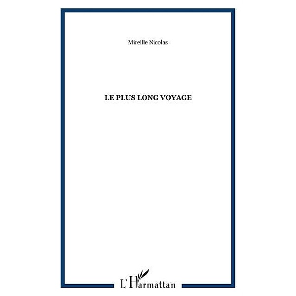 Plus long voyage / Hors-collection, Nicolas Mireille