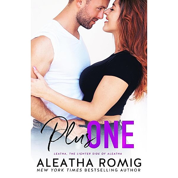 Plus One (Lighter Ones, #1) / Lighter Ones, Aleatha Romig