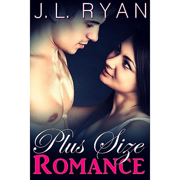 Plus Size Romance, J. L. Ryan