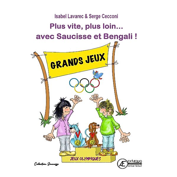 Plus vite plus loin avec saucisse et bengali / Les jeux olympiques Bd.2, Isabel Lavarec