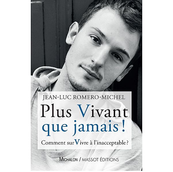 Plus vivant que jamais !, Romero-Michel Jean-Luc Romero-Michel