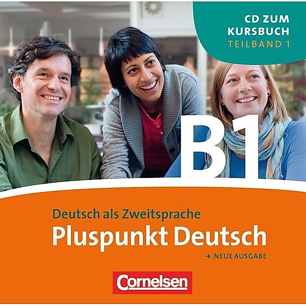 Pluspunkt Deutsch, Ausgabe 2009: Bd.B1/1 Pluspunkt Deutsch - Der Integrationskurs Deutsch als Zweitsprache - Ausgabe 2009 - B1: Teilband 1, Joachim Schote