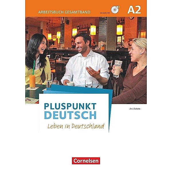 Pluspunkt Deutsch - Leben in Deutschland - Allgemeine Ausgabe - A2: Gesamtband, Joachim Schote, Friederike Jin
