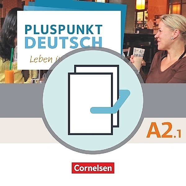 Pluspunkt Deutsch - Leben in Deutschland - Allgemeine Ausgabe - A2: Teilband 1.Tl.1