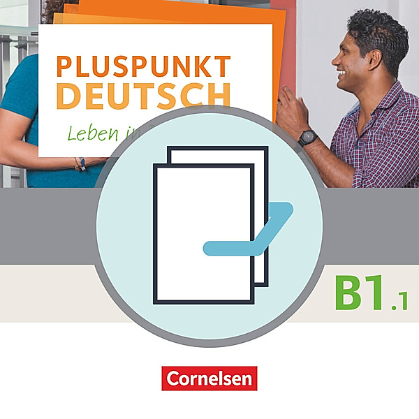 Pluspunkt Deutsch - Leben in Deutschland - Allgemeine Ausgabe - B1: Teilband 1.Tl.1