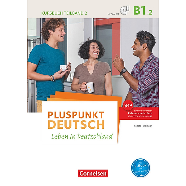 Pluspunkt Deutsch - Leben in Deutschland - Allgemeine Ausgabe - B1: Teilband 2.Tl.2, Friederike Jin, Joachim Schote, Gunther Weimann