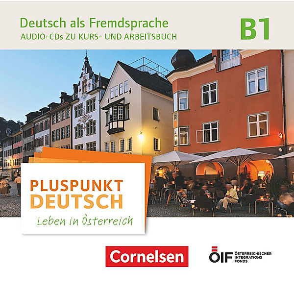 Pluspunkt Deutsch - Leben in Österreich - Pluspunkt Deutsch - Leben in Österreich - B1
