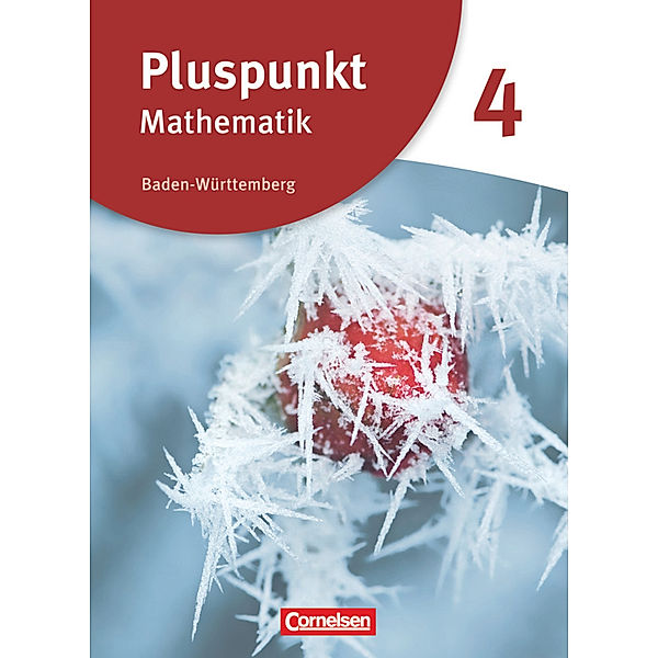 Pluspunkt Mathematik - Baden-Württemberg - Neubearbeitung - Band 4, Katharina Bühler, Eva Mödinger, Simone Gutsche, Klaus de Jong, Matthias Felsch, Rainer Bamberg, Patrick Merz, Isabel Polzin