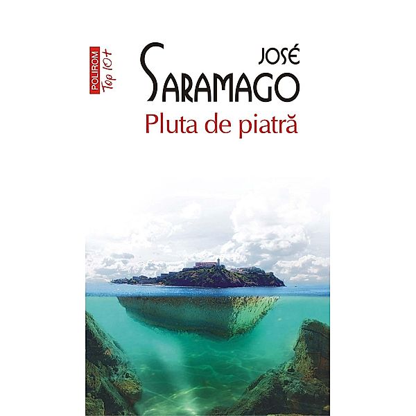 Pluta de piatra / Top 10+, José Saramago