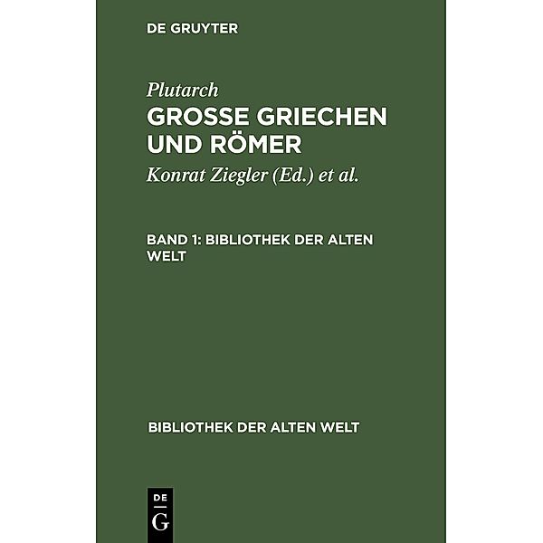 Plutarch: Grosse Griechen und Römer. Band 1