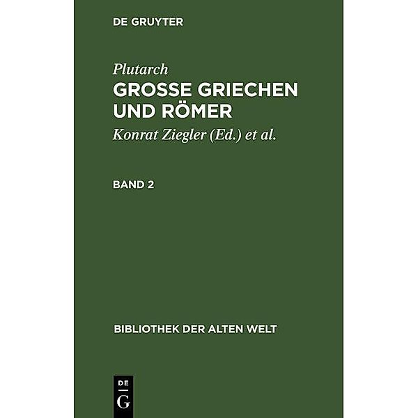 Plutarch: Grosse Griechen und Römer. Band 2, Plutarch