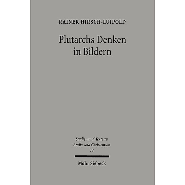 Plutarchs Denken in Bildern, Rainer Hirsch-Luipold