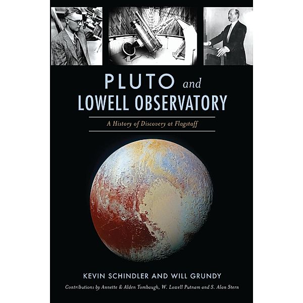 Pluto and Lowell Observatory, Kevin Schindler