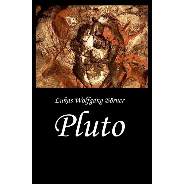 Pluto / Pluto, Lukas Wolfgang Börner