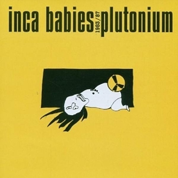 Plutonium (1983-1987), Inca Babies