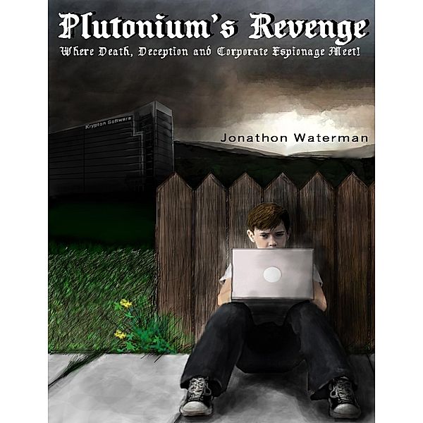 Plutonium's Revenge, Jonathon Waterman