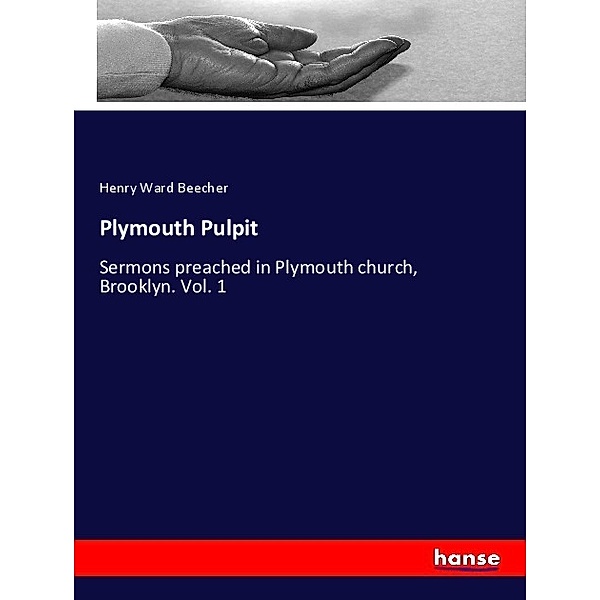 Plymouth Pulpit, Henry Ward Beecher