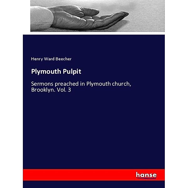 Plymouth Pulpit, Henry Ward Beecher