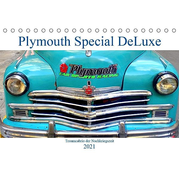 Plymouth Special DeLuxe - Traumcabrio der Nachkriegszeit (Tischkalender 2021 DIN A5 quer), Henning von Löwis of Menar, Henning von Löwis of Menar