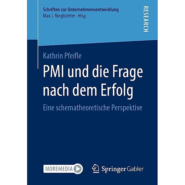 PMI und die Frage nach dem Erfolg / Schriften zur Unternehmensentwicklung, Kathrin Pfeifle