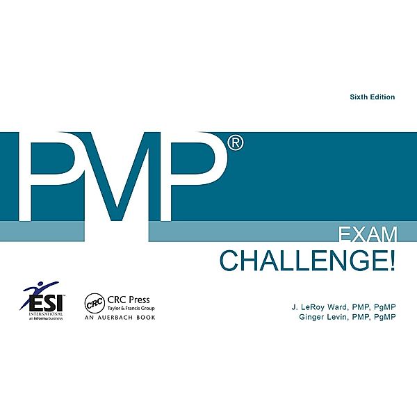 PMP Exam Challenge!, J. LeRoy Ward, Ginger Levin