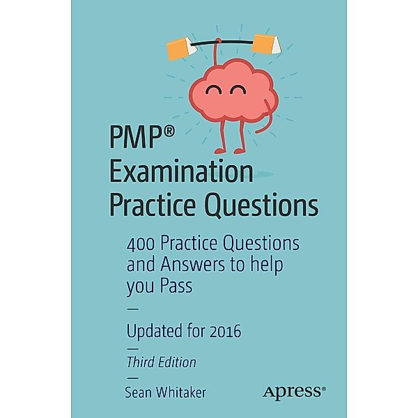 PMP® Examination Practice Questions, Sean Whitaker