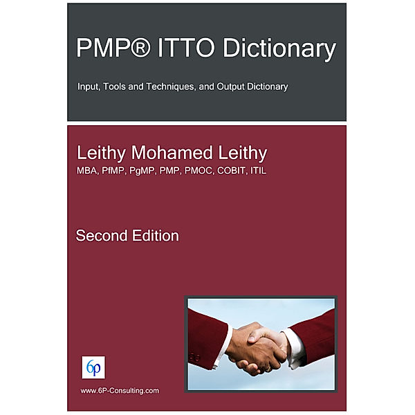 PMP® ITTO Dictionary, Leithy Mohamed Leithy