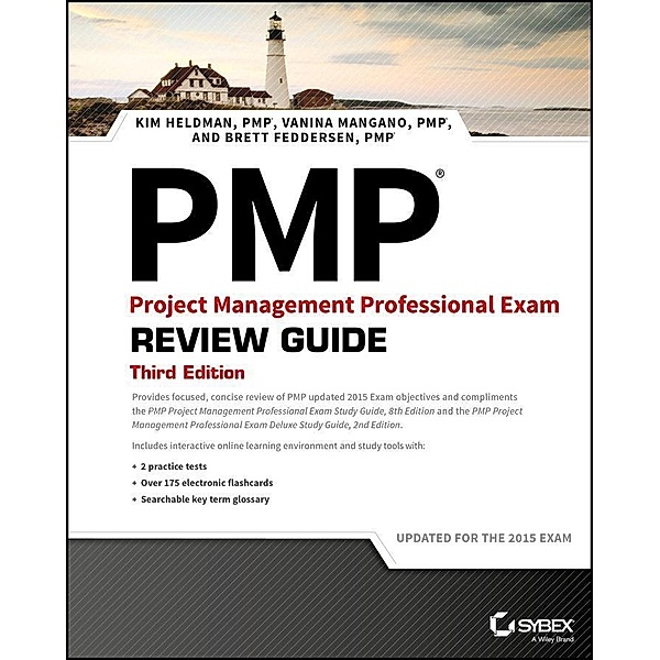 PMP Project Management Professional Exam Review Guide, Kim Heldman, Vanina Mangano, Brett Feddersen