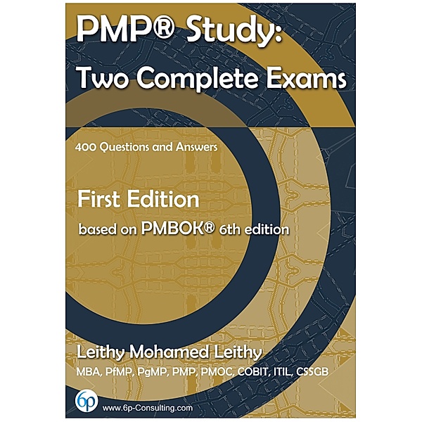 PMP® Study: Two Complete Exams, Leithy Mohamed Leithy