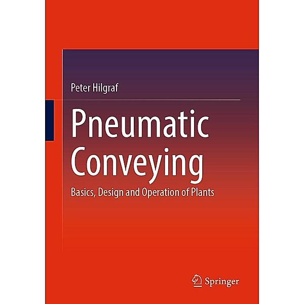 Pneumatic Conveying, Peter Hilgraf