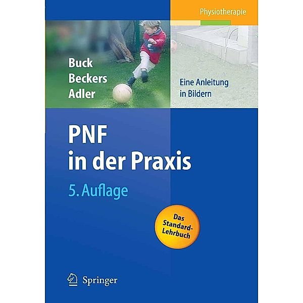 PNF in der Praxis, Math Buck, Dominiek Beckers, Susan S. Adler