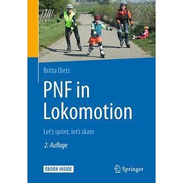 PNF in Lokomotion, m. 1 Buch, m. 1 E-Book, Britta Dietz