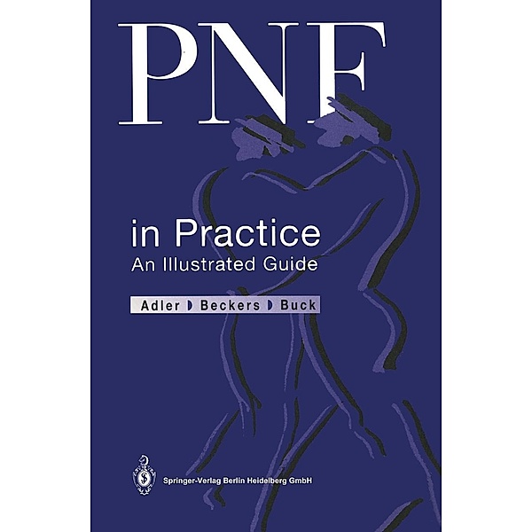 PNF in Practice, Susan S. Adler, Dominiek Beckers, Math Buck