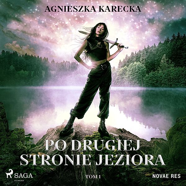 Po drugiej stronie jeziora - 1 - Po drugiej stronie jeziora. Tom 1, Agnieszka Karecka